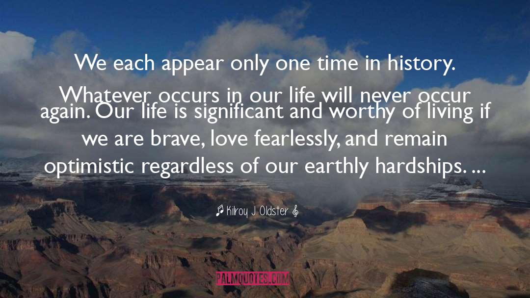 Apocalypse Love Life quotes by Kilroy J. Oldster
