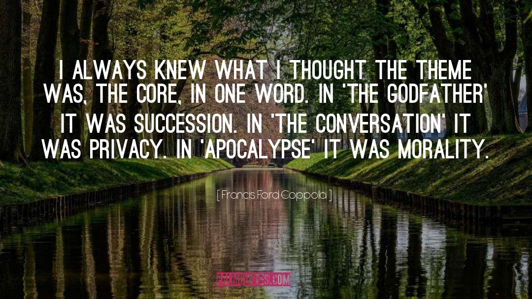 Apocalypse Now quotes by Francis Ford Coppola
