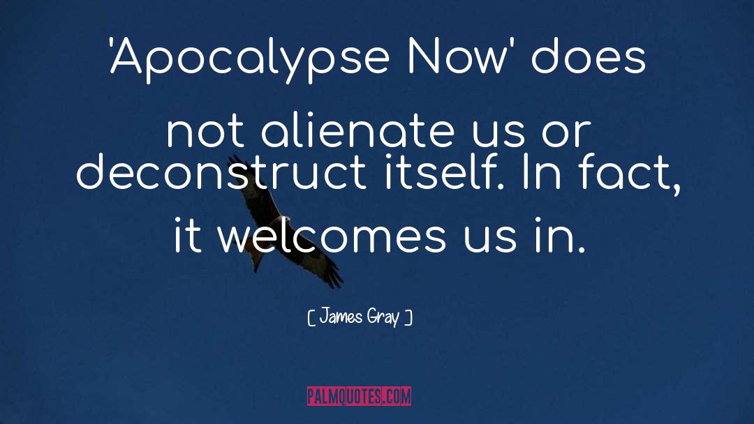 Apocalypse Now quotes by James Gray