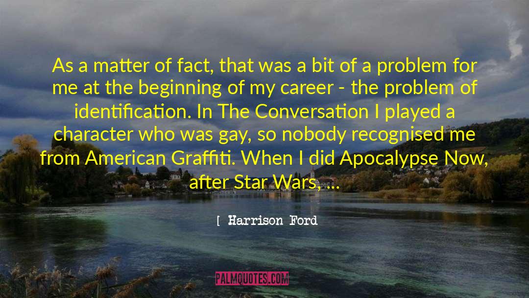 Apocalypse Now quotes by Harrison Ford