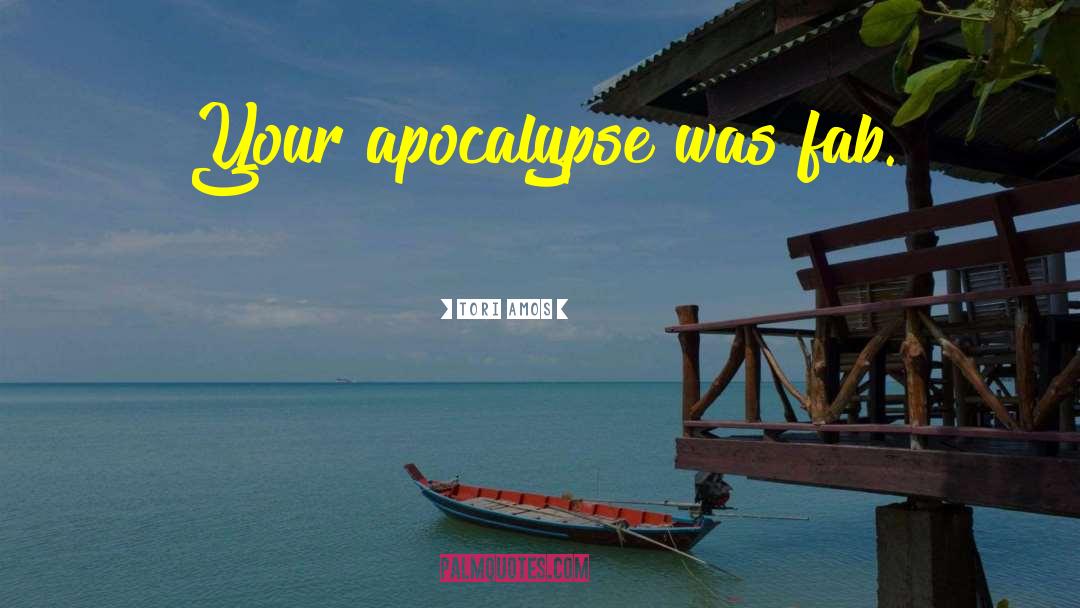 Apocalypse quotes by Tori Amos