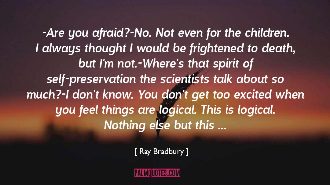 Apocalyptic quotes by Ray Bradbury