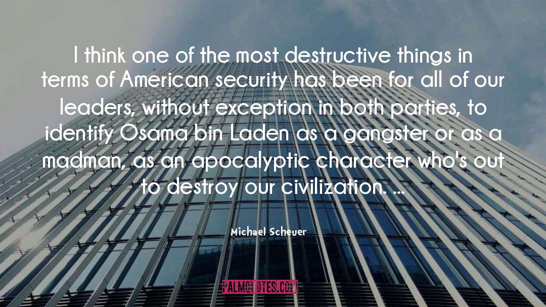 Apocalyptic quotes by Michael Scheuer