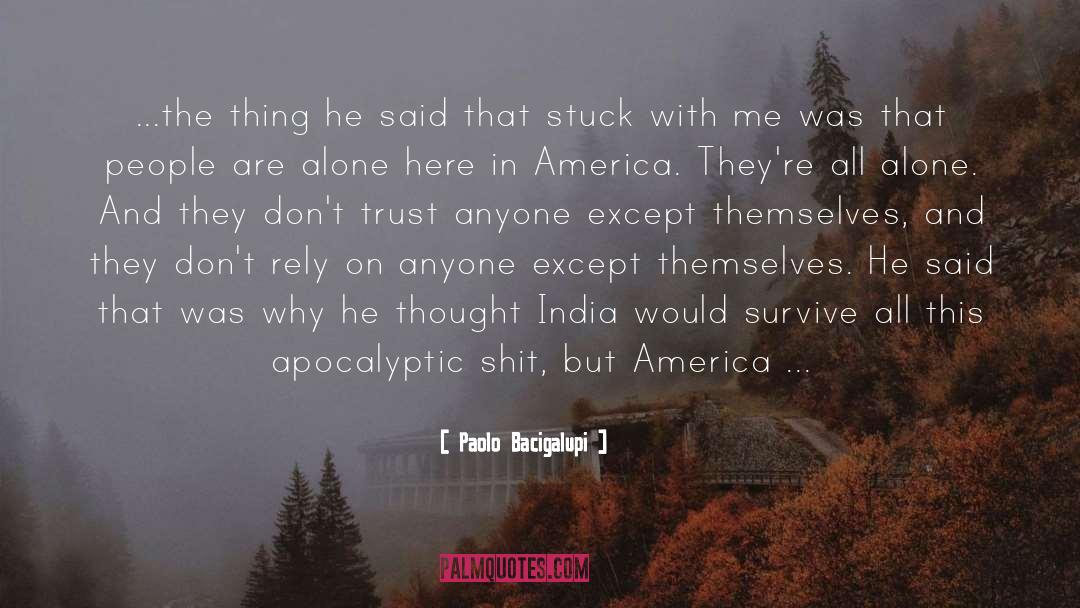 Apocalyptic quotes by Paolo Bacigalupi