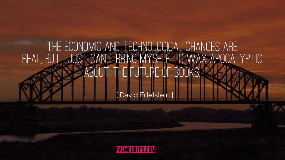 Apocalyptic quotes by David Edelstein