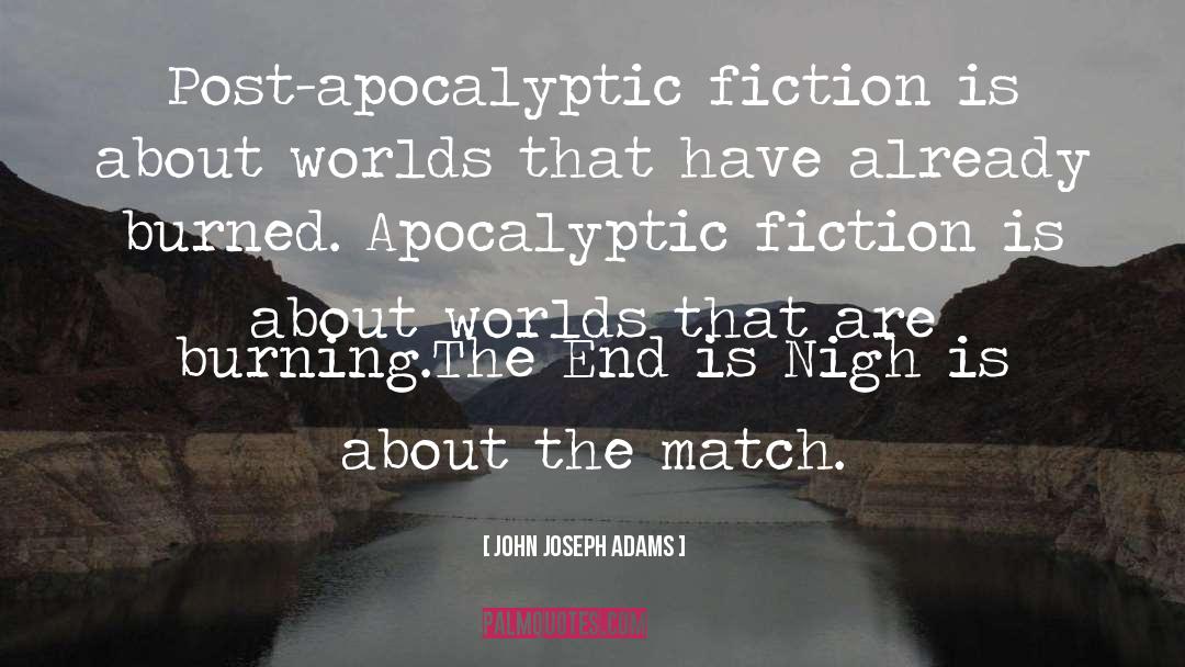 Apocalyptic quotes by John Joseph Adams