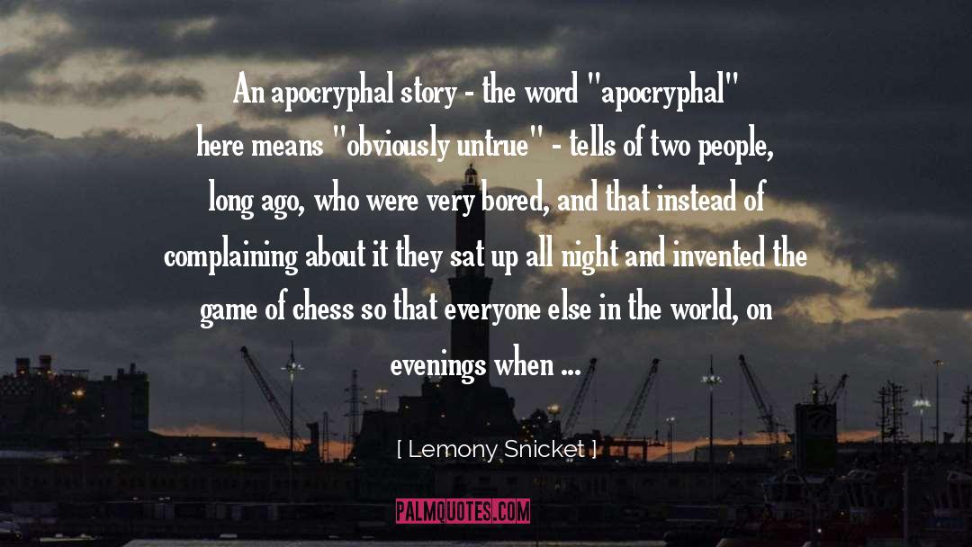 Apocryphal quotes by Lemony Snicket