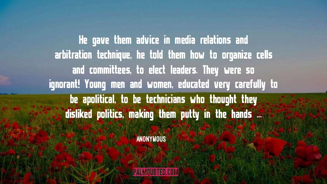 Apolitical quotes by Anonymous