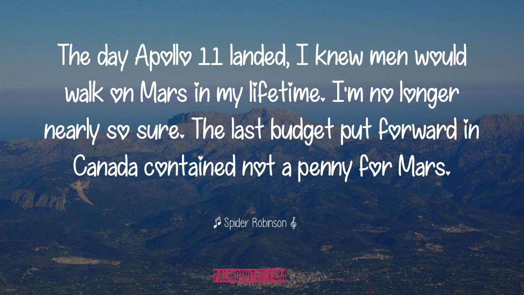 Apollo 11 Astronauts quotes by Spider Robinson