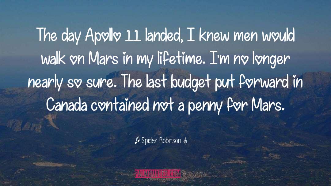 Apollo 11 quotes by Spider Robinson