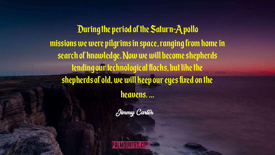 Apollo Missions quotes by Jimmy Carter