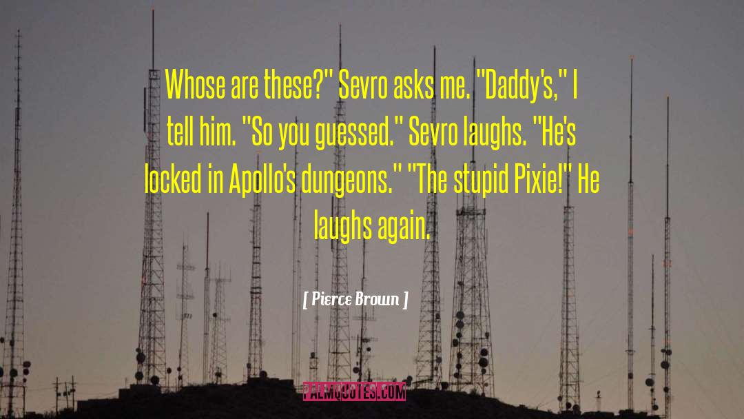 Apollos quotes by Pierce Brown