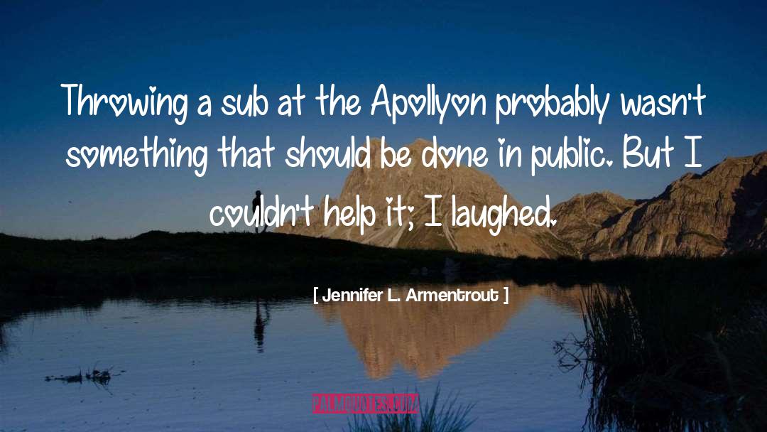 Apollyon quotes by Jennifer L. Armentrout