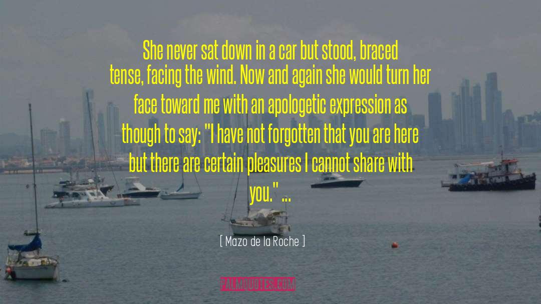 Apologetic quotes by Mazo De La Roche