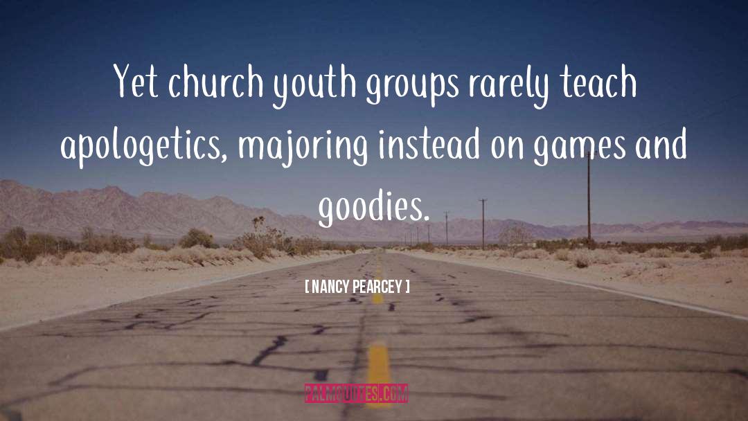 Apologetics quotes by Nancy Pearcey