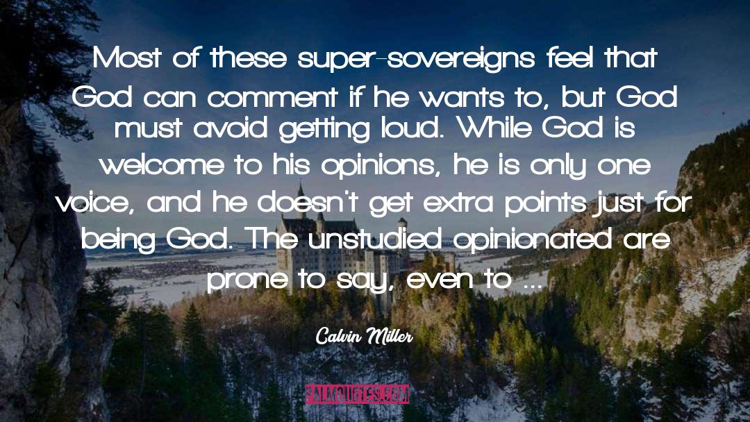 Apologetics quotes by Calvin Miller