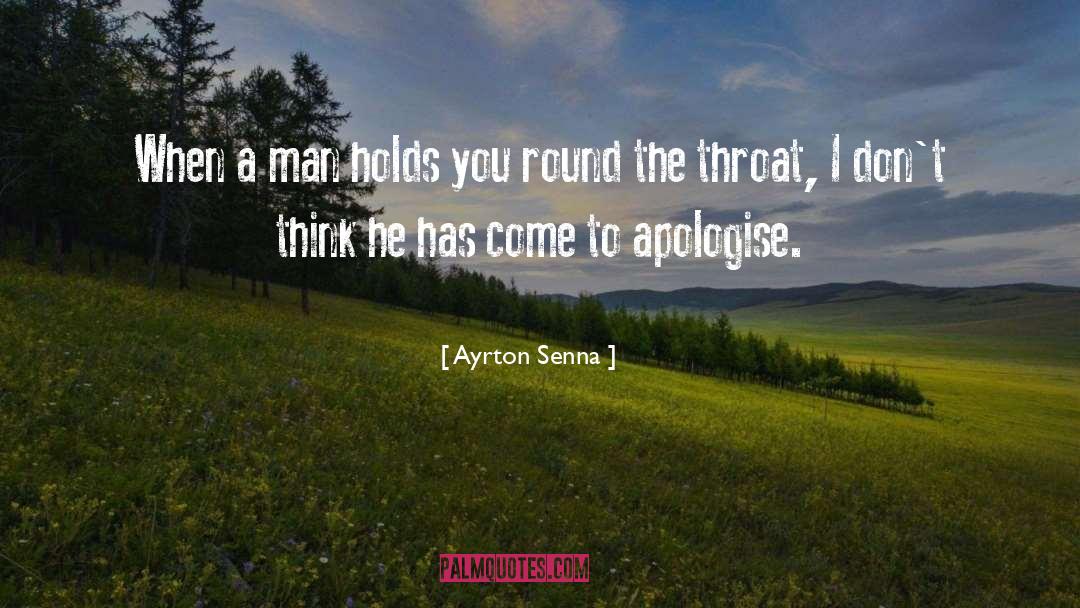 Apologise quotes by Ayrton Senna