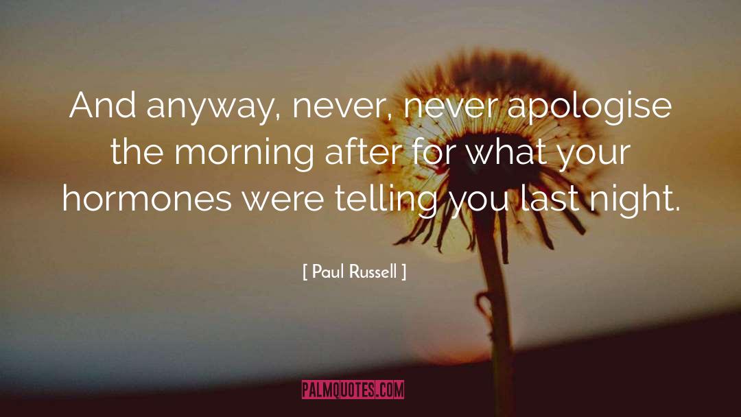 Apologise quotes by Paul Russell