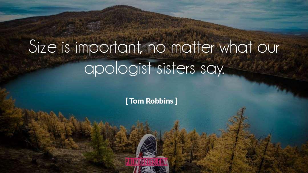 Apologist quotes by Tom Robbins