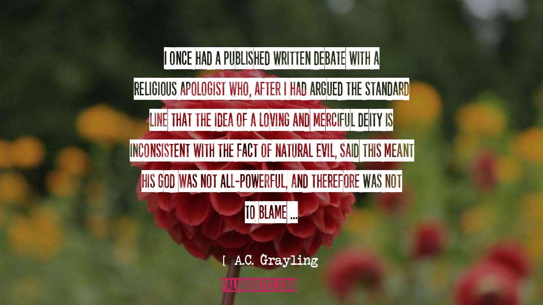 Apologist quotes by A.C. Grayling