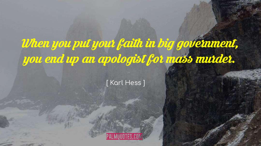 Apologist quotes by Karl Hess