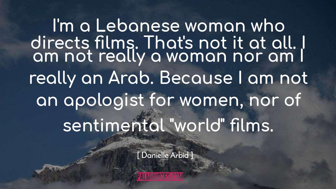 Apologist quotes by Danielle Arbid