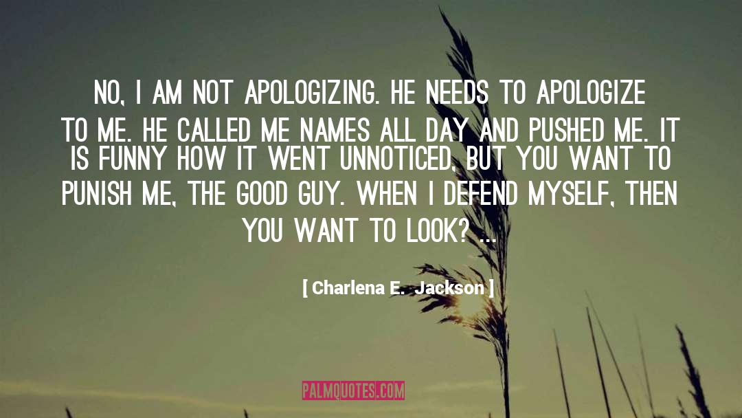 Apologize quotes by Charlena E.  Jackson