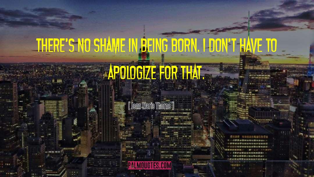 Apologize quotes by Jenn Marie Thorne