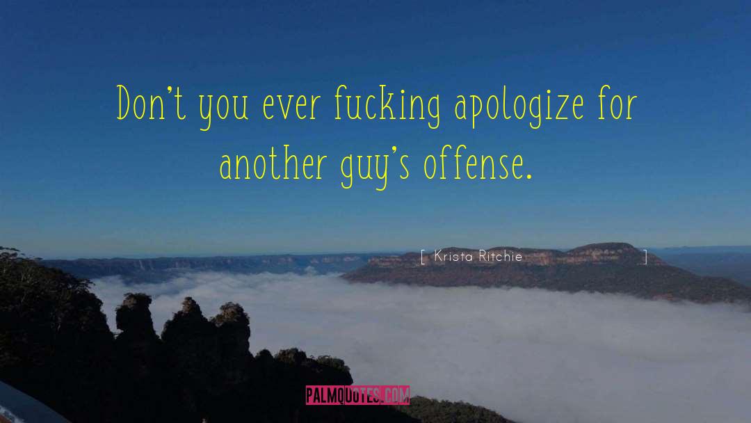 Apologize quotes by Krista Ritchie