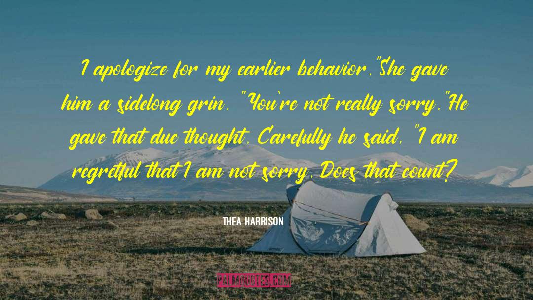 Apologize quotes by Thea Harrison