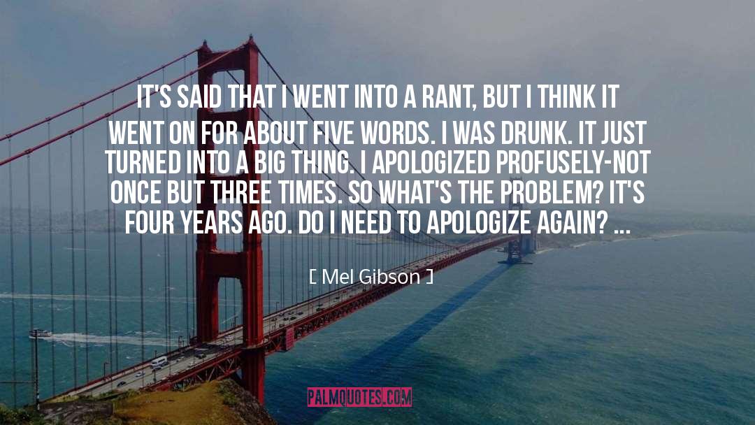 Apologize quotes by Mel Gibson