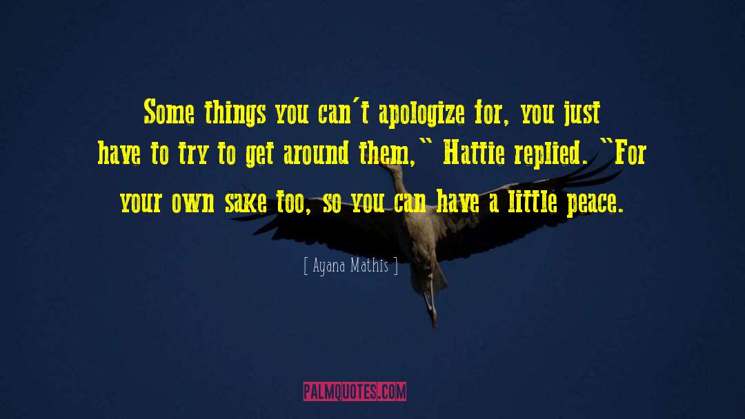 Apologize quotes by Ayana Mathis