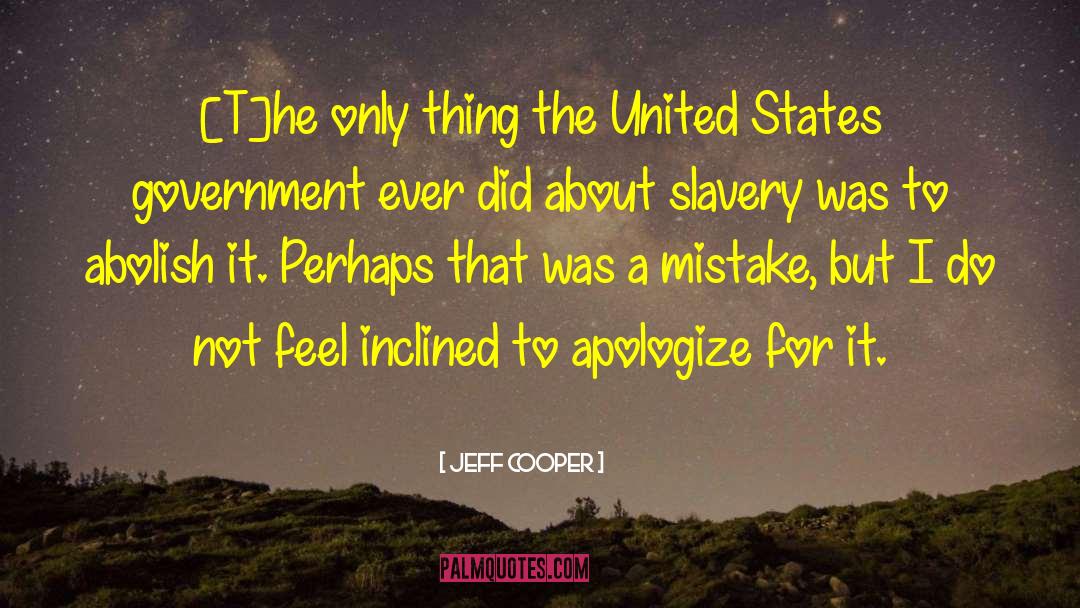 Apologize With quotes by Jeff Cooper