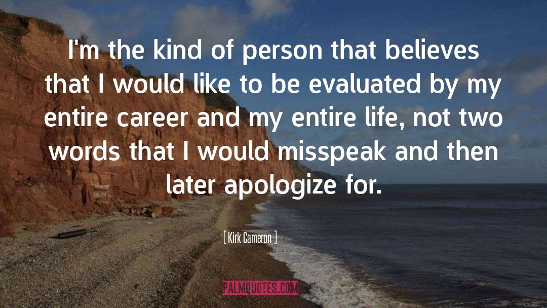 Apologize With quotes by Kirk Cameron