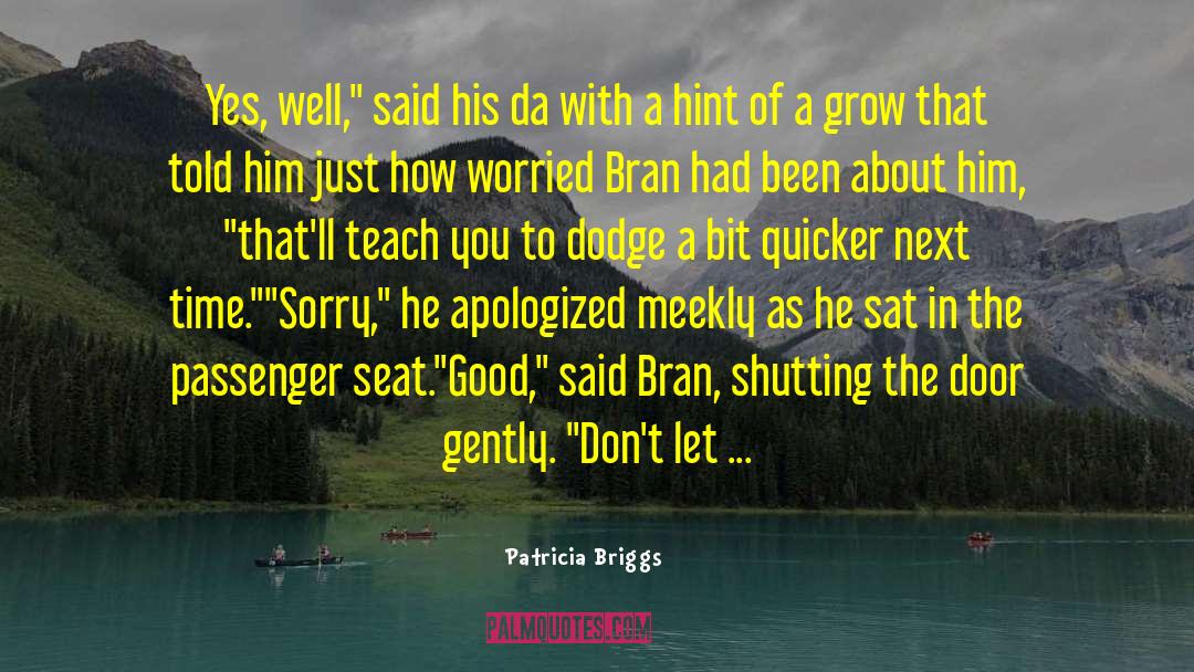 Apologized quotes by Patricia Briggs