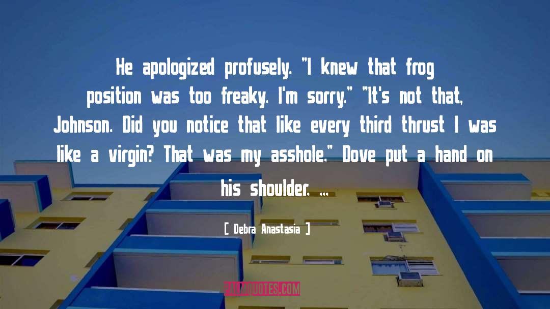 Apologized quotes by Debra Anastasia