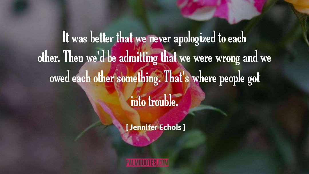 Apologized quotes by Jennifer Echols