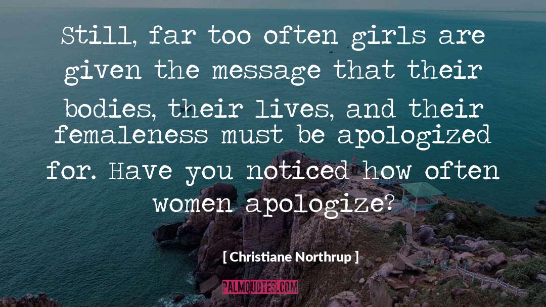 Apologized quotes by Christiane Northrup
