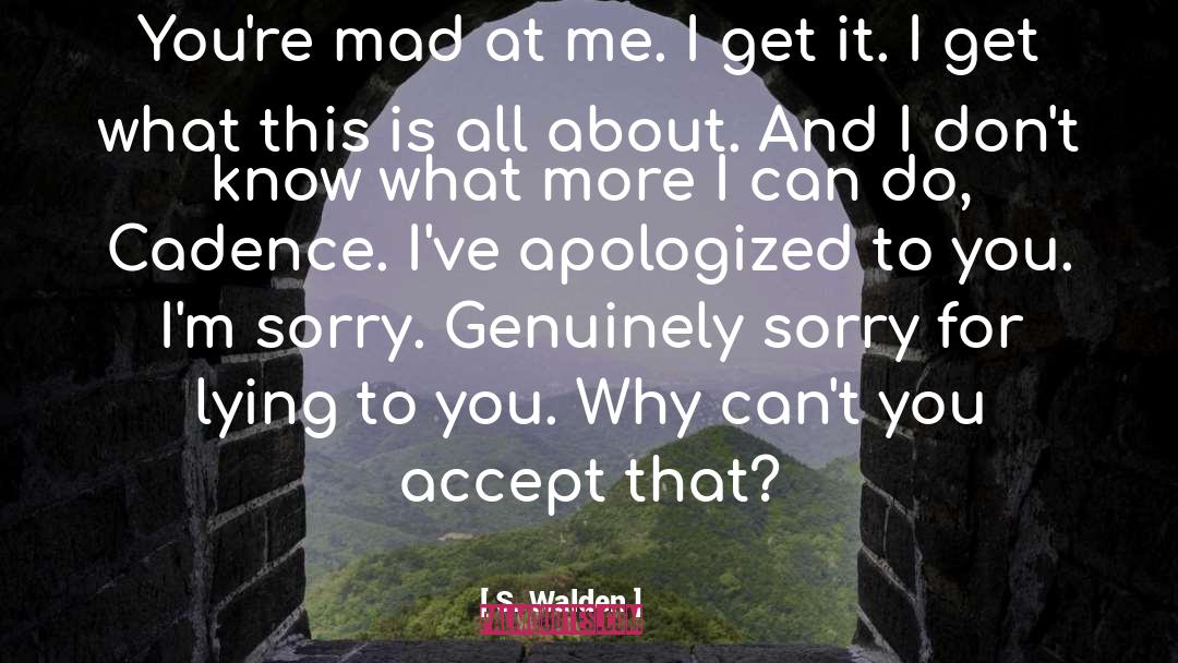 Apologized quotes by S. Walden