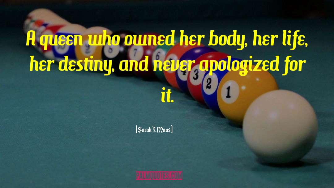 Apologized quotes by Sarah J. Maas
