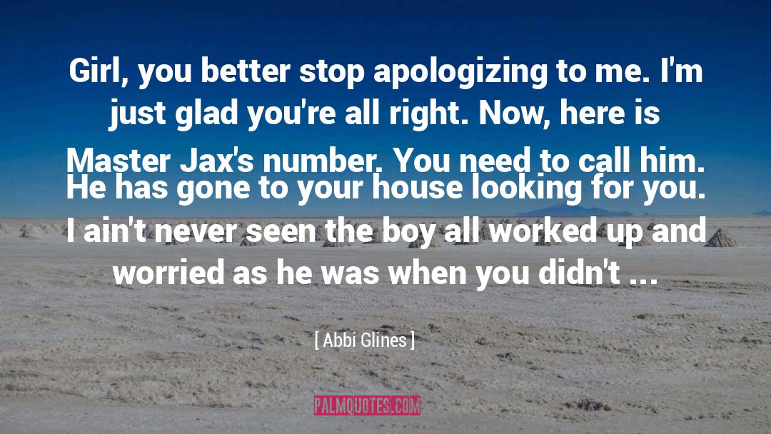 Apologizing quotes by Abbi Glines