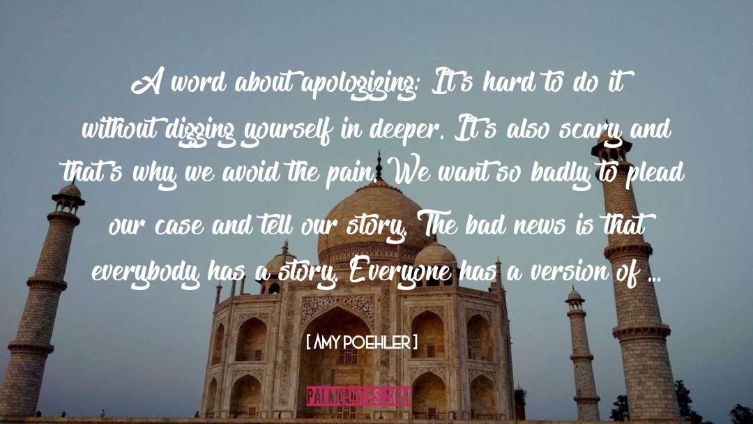 Apologizing quotes by Amy Poehler