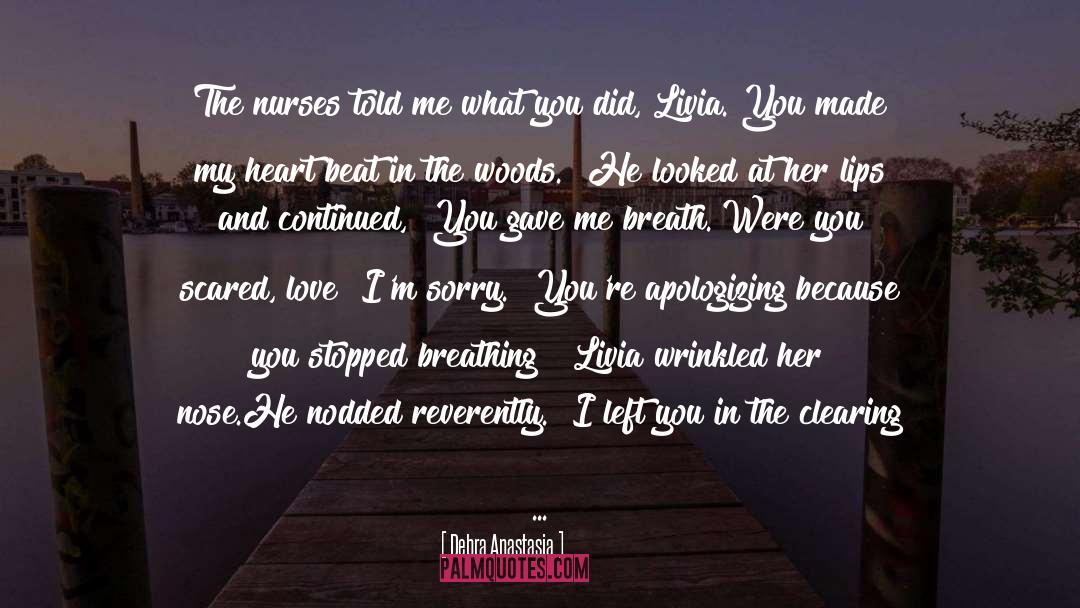 Apologizing quotes by Debra Anastasia