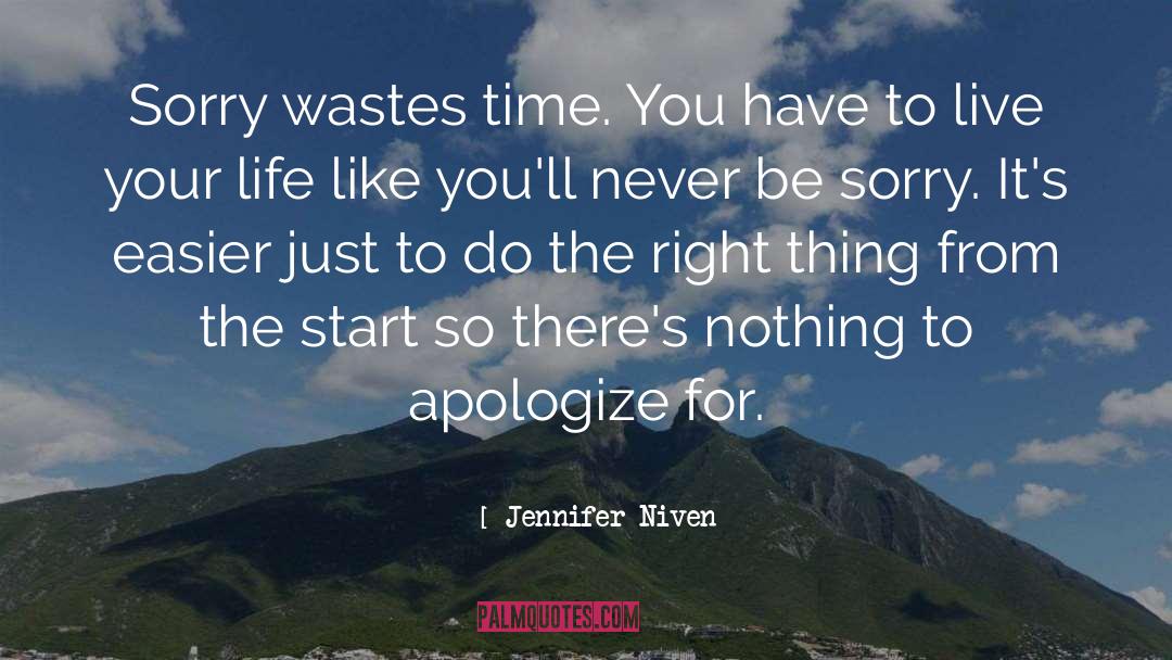 Apologizing quotes by Jennifer Niven