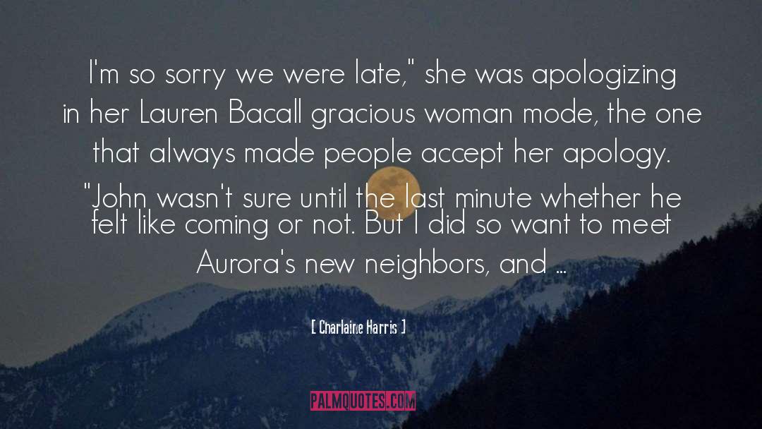 Apologizing quotes by Charlaine Harris