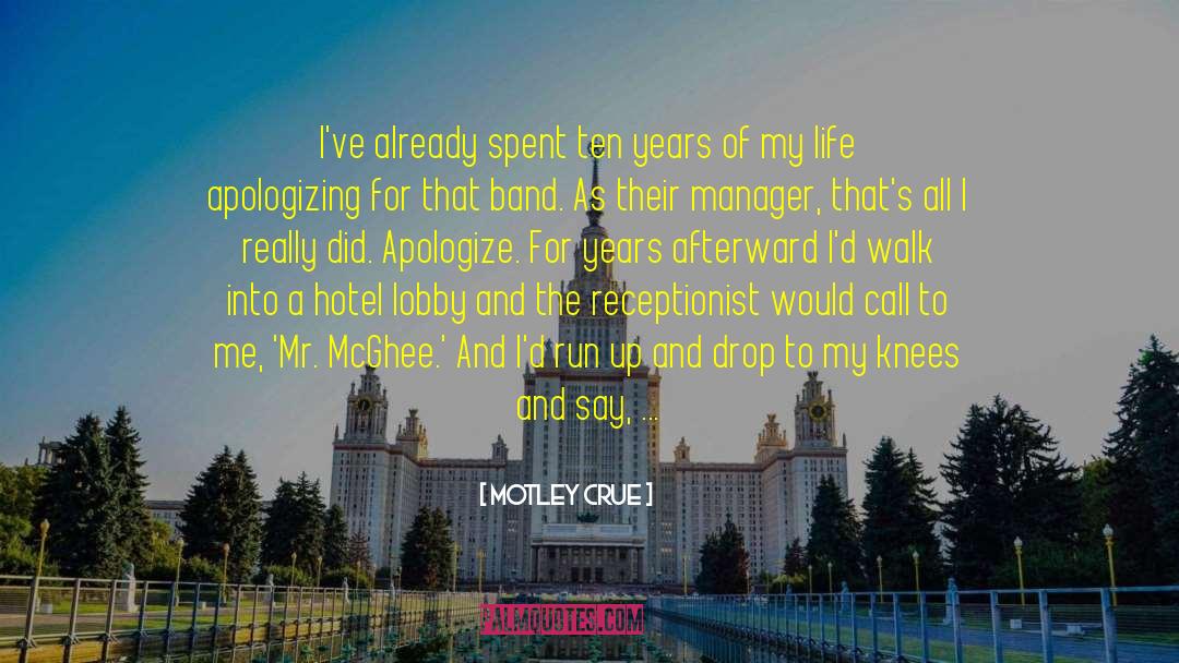 Apologizing quotes by Motley Crue