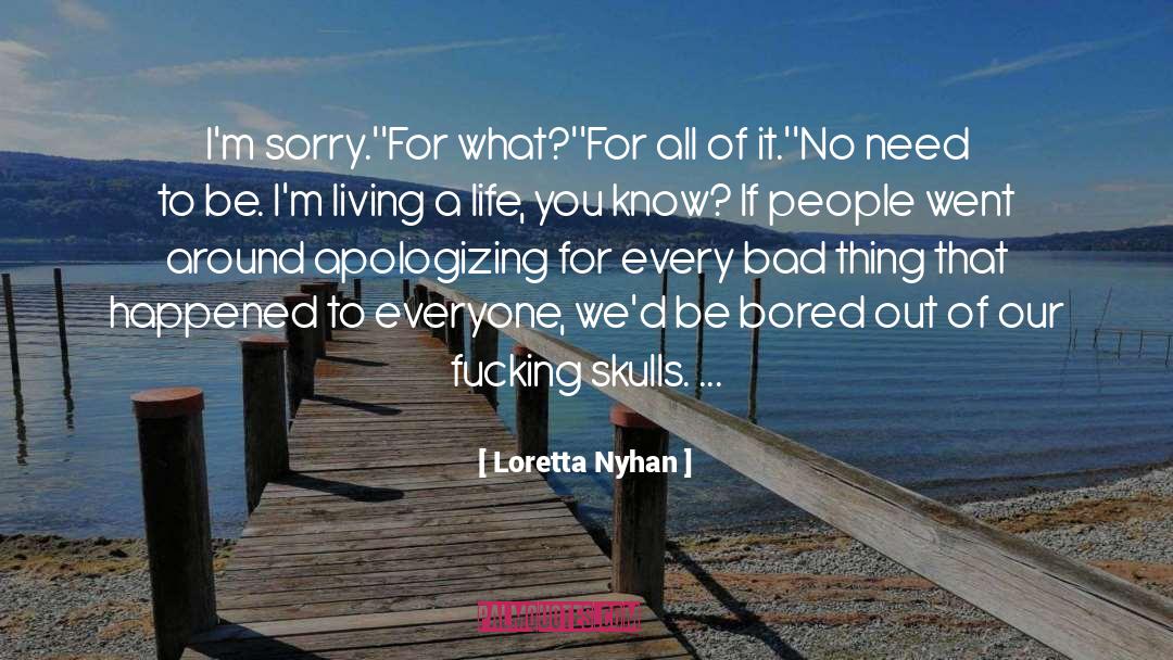 Apologizing quotes by Loretta Nyhan