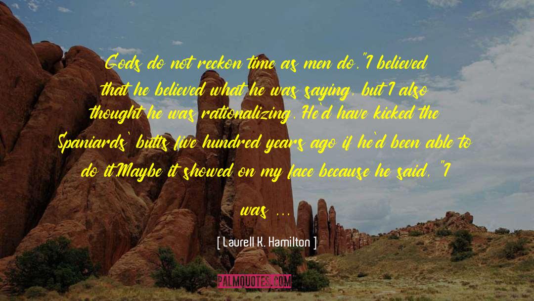 Apologizing To God quotes by Laurell K. Hamilton