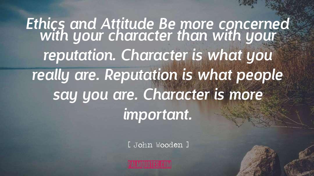 Apology And Attitude quotes by John Wooden