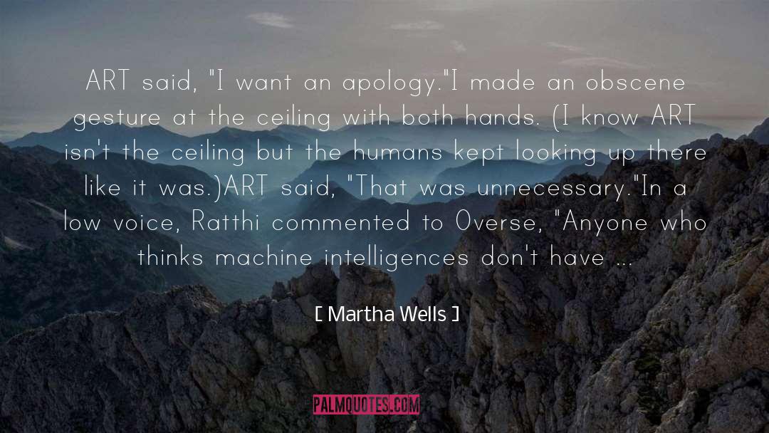 Apology quotes by Martha Wells